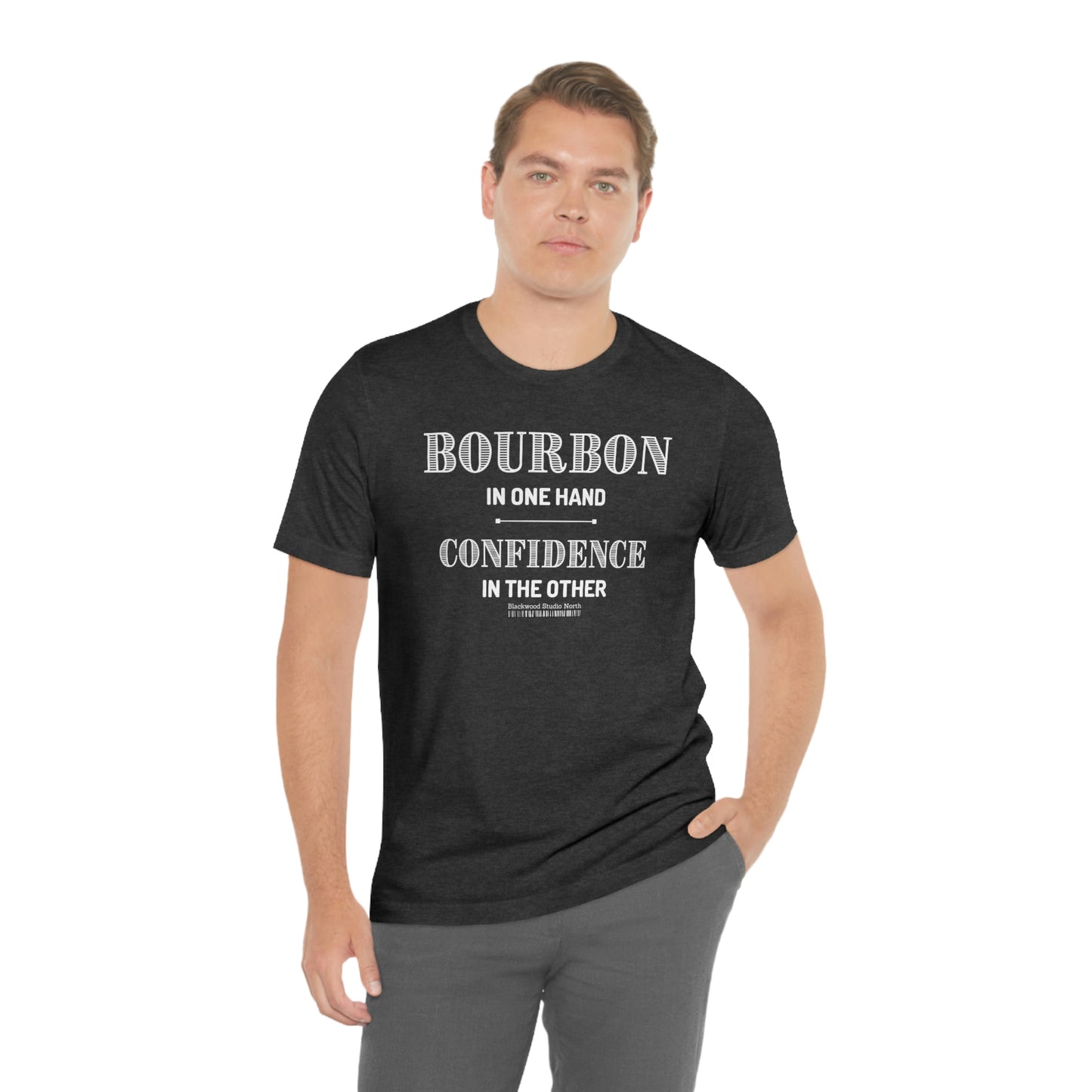 Bourbon In One Hand, Confidence In the Other Graphic Apparel | Unisex Jersey Short Sleeve T-shirt