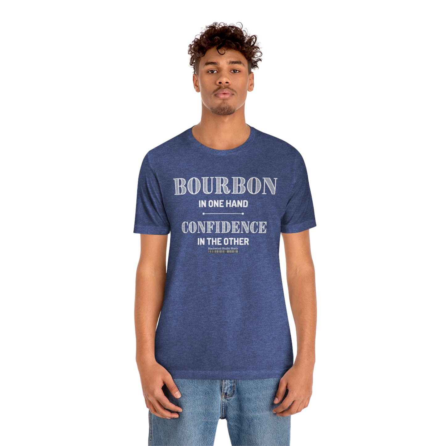 Bourbon In One Hand, Confidence In the Other Graphic Apparel | Unisex Jersey Short Sleeve T-shirt